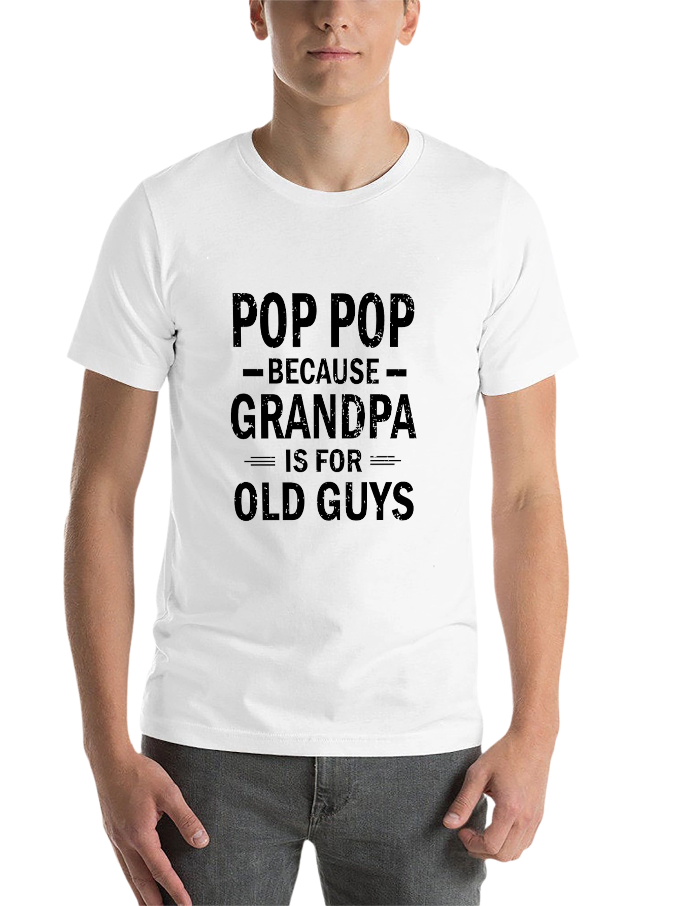 Pop Pop Because Grandpa T-Shirt - Funny Grandfather Tee