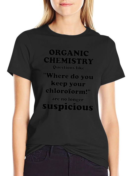 Organic Chemistry Question T-Shirt