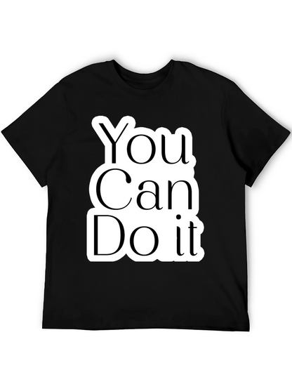 Motivational You Can Do It Black T-Shirt