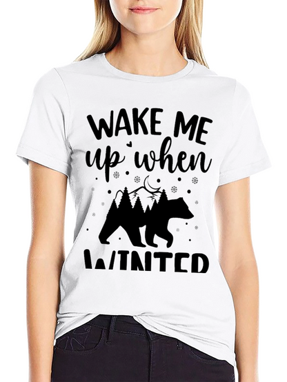 Wake Me Up When Winter T-Shirt
