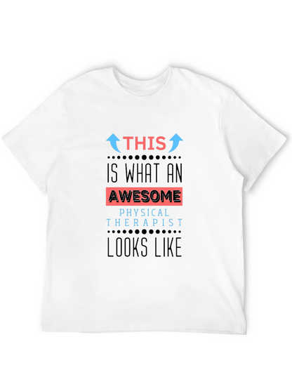 Awesome Physical Therapist T-Shirt