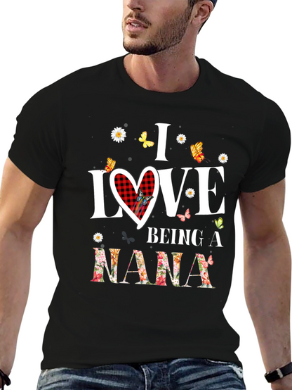 I Love Being a Nana T-Shirt