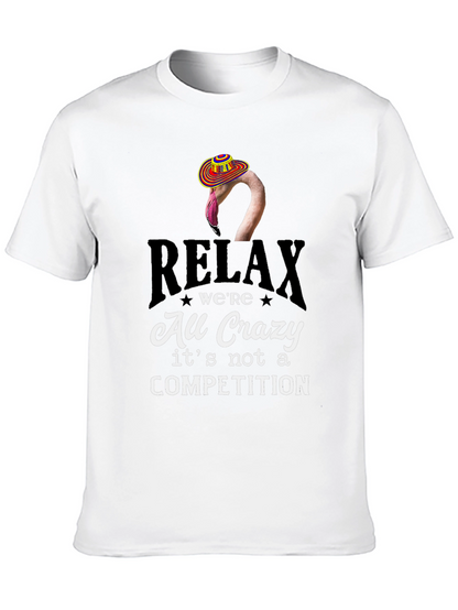 Relax Were All Crazy T-Shirt