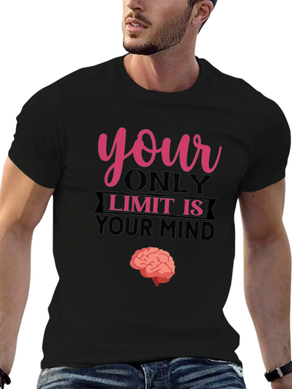 Your Only Limit Is Your Mind Brain Tee