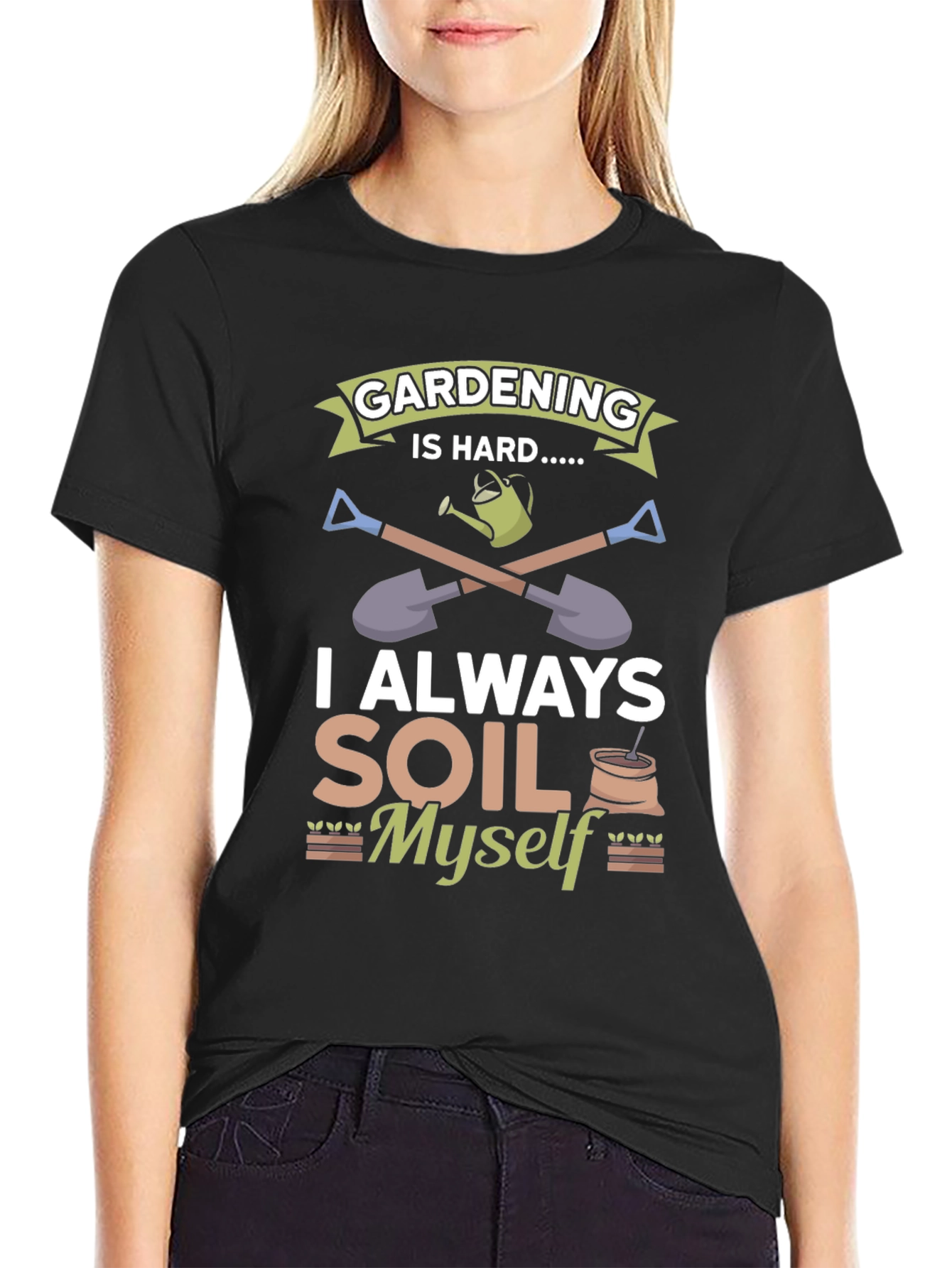 Gardening Is Hard T-Shirt