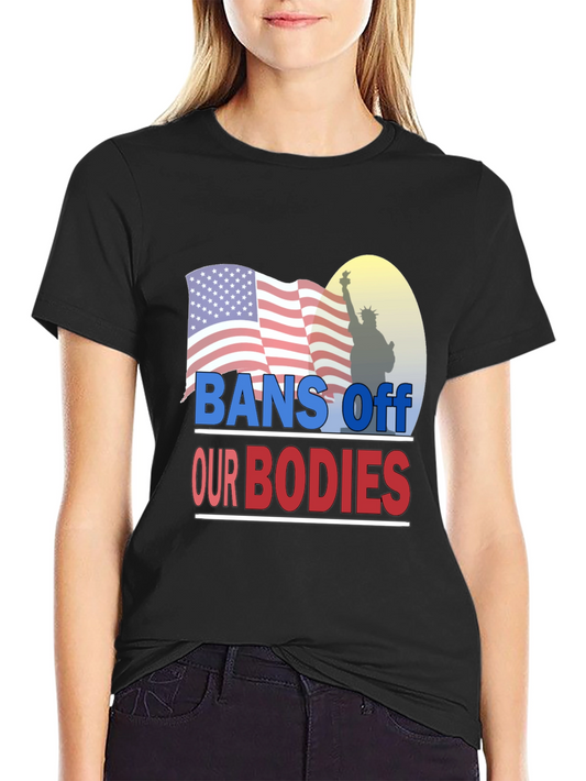 Bans Off Our Bodies Graphic T-Shirt