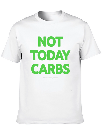 Not Today Carbs Keto T-Shirt
