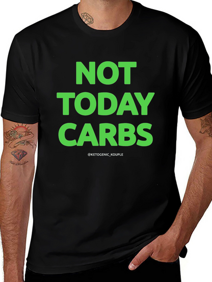 Not Today Carbs Keto T-Shirt