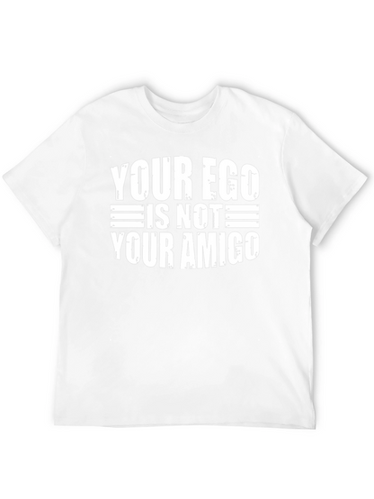 Ego Not Amigo T-Shirt - Funny Sarcastic Tee