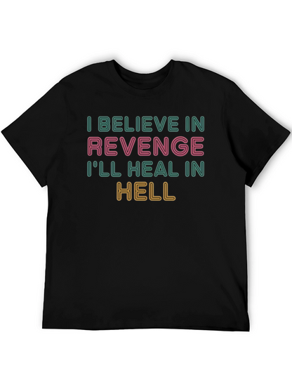 Revenge Graphic T-Shirt - Ill Heal in Hell