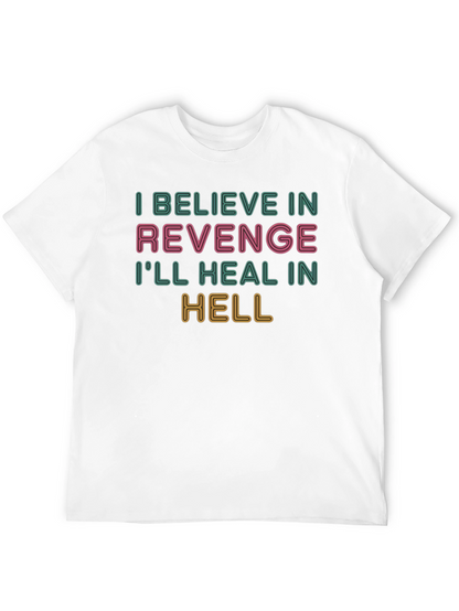 Revenge Graphic T-Shirt - Ill Heal in Hell