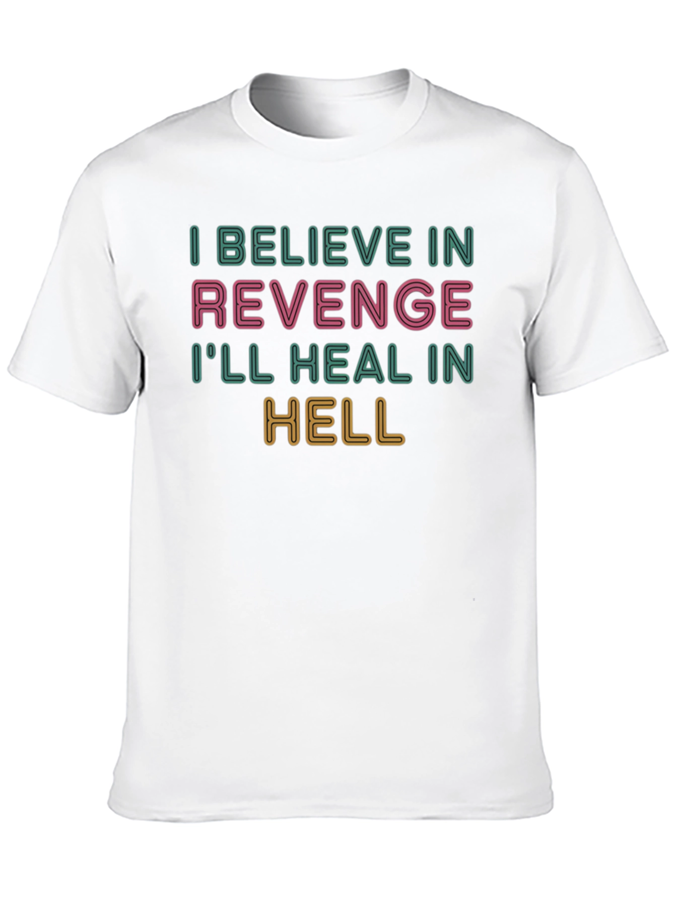 Revenge Graphic T-Shirt - Ill Heal in Hell