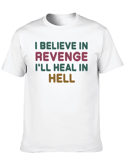 Revenge Graphic T-Shirt - Ill Heal in Hell
