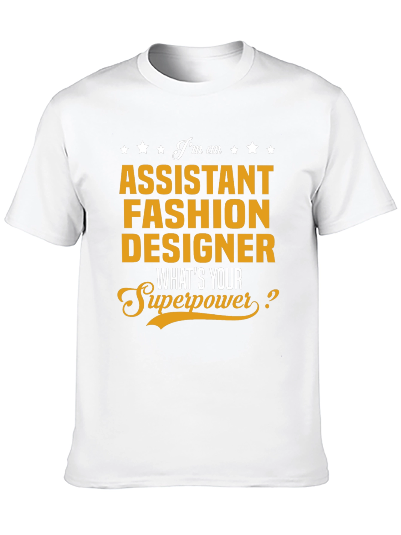 Assistant Fashion Designer Superpower T-Shirt