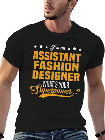 Assistant Fashion Designer Superpower T-Shirt