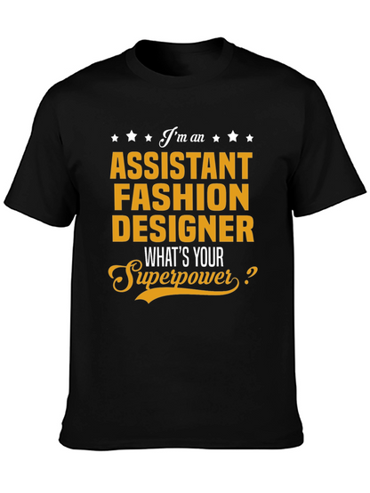 Assistant Fashion Designer Superpower T-Shirt