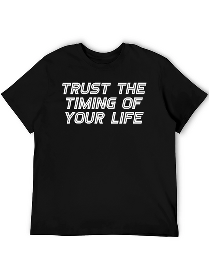 Trust The Timing Of Your Life T-Shirt