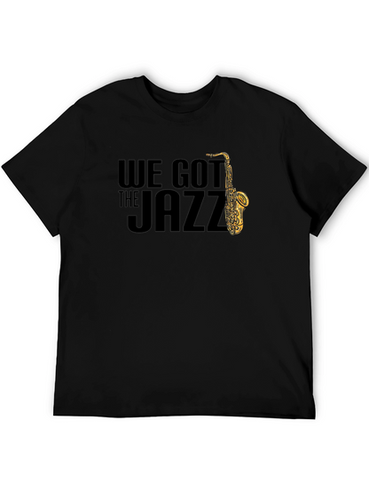 We Got The Jazz Saxophone Graphic T-Shirt