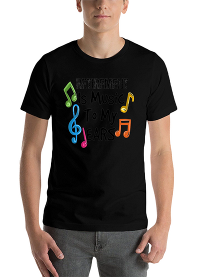 Retirement is Music to My Ears T-Shirt