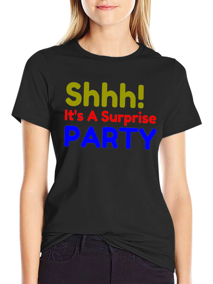 Surprise Party T-Shirt - Shhh! Funny Birthday Tee