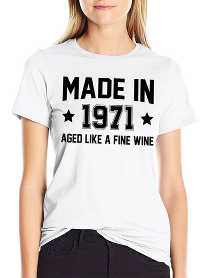 Made in 1971 Aged Like Fine Wine T-Shirt
