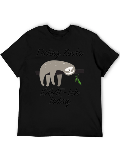 Sloth Graphic Tee: Feeling Kinda IDGAF-ish Today