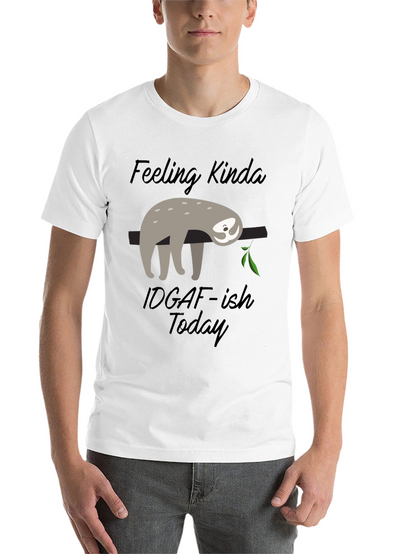 Sloth Graphic Tee: Feeling Kinda IDGAF-ish Today