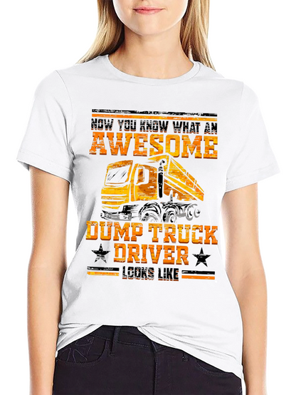 Awesome Dump Truck Driver Graphic Tee