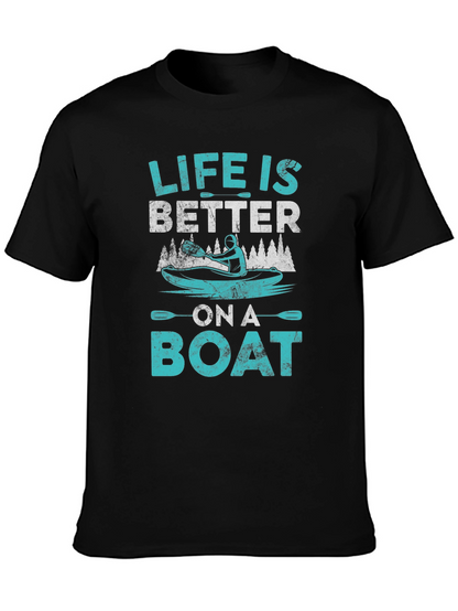 Life is Better on a Boat T-Shirt