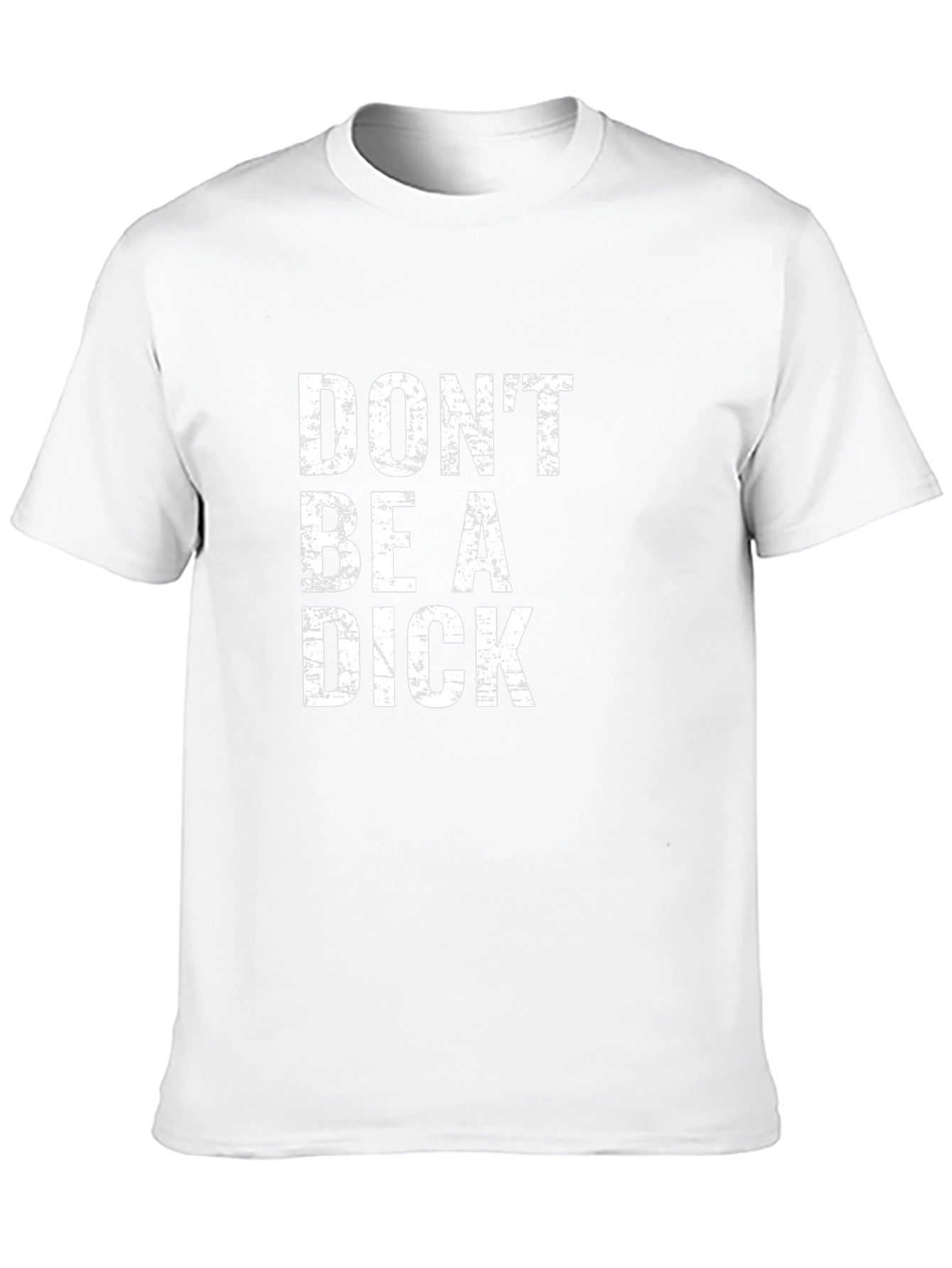 Dont Be a Dick Graphic Tee