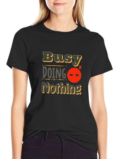Busy Doing Nothing Black T-Shirt