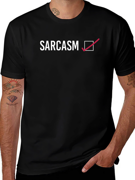 Sarcasm Checked T-Shirt - Humorous Graphic Tee