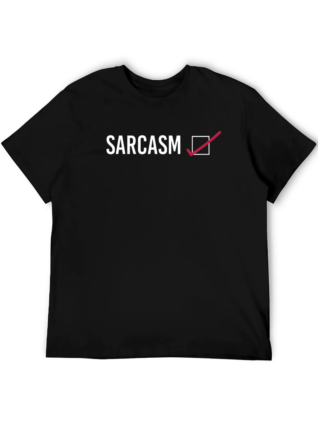 Sarcasm Checked T-Shirt - Humorous Graphic Tee
