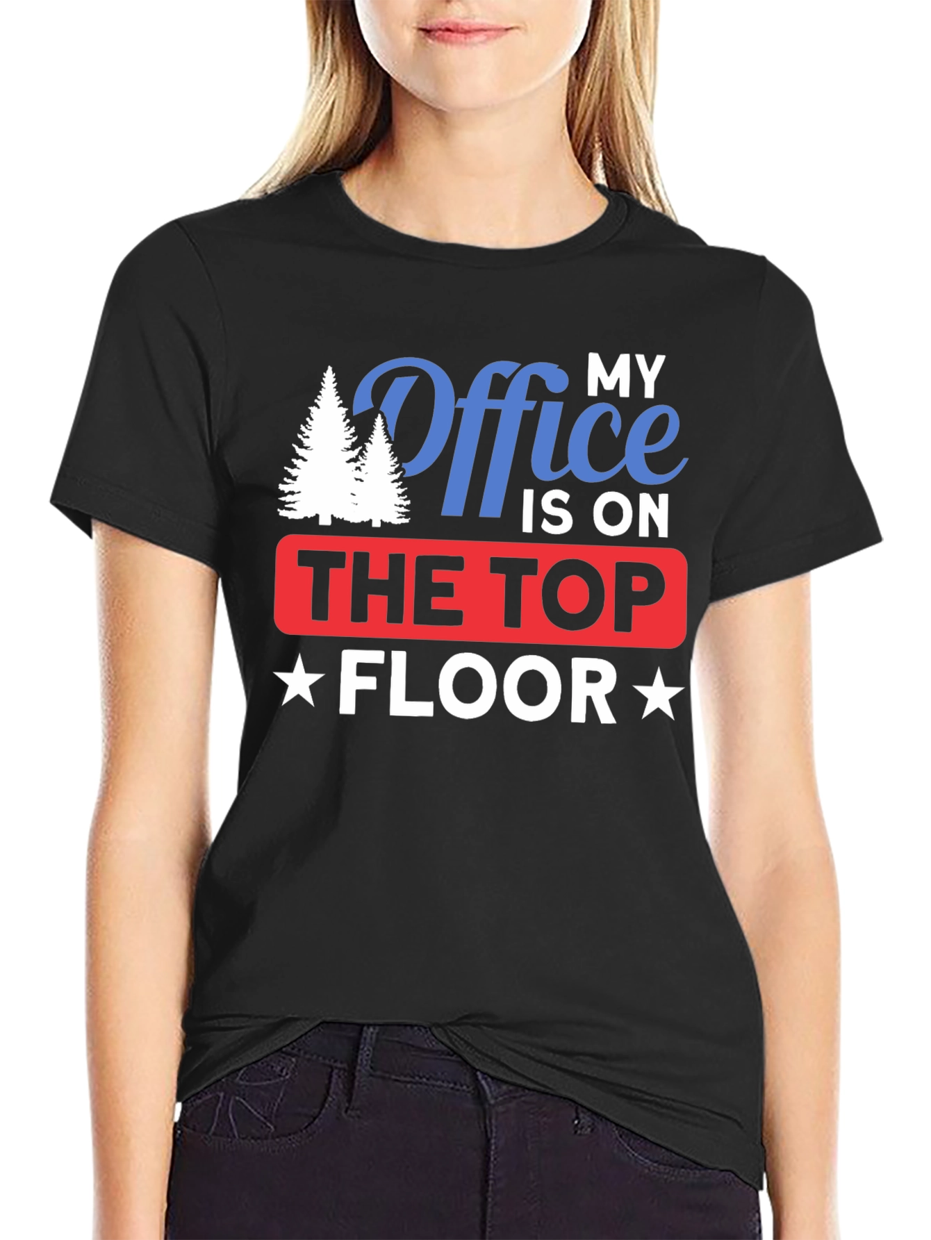 My Office is on The Top Floor T-Shirt
