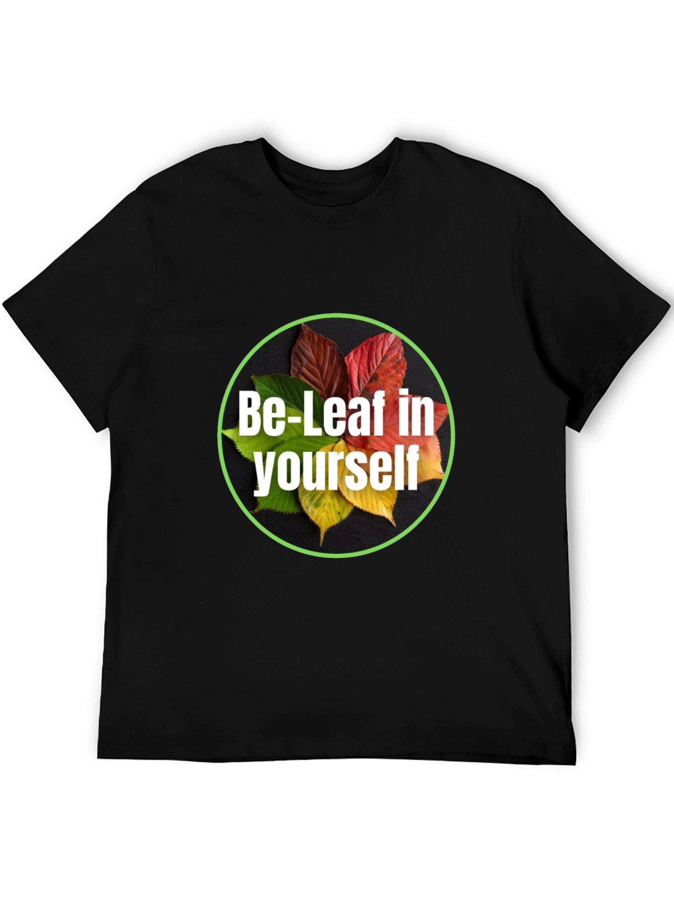 Be-Leaf in Yourself Black T-Shirt
