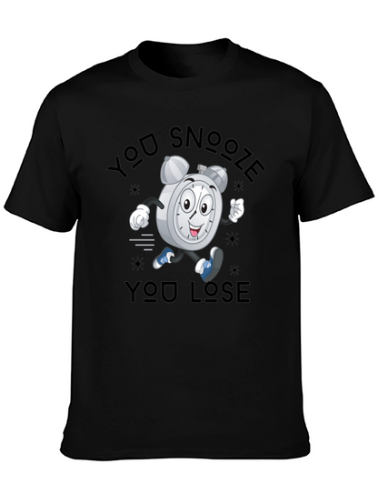 You Snooze You Lose T-Shirt