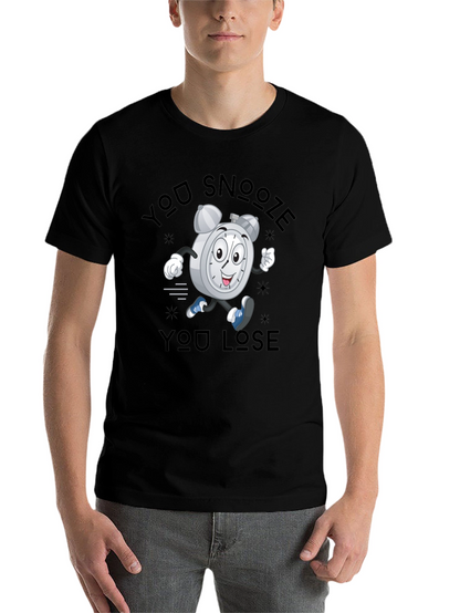 You Snooze You Lose T-Shirt