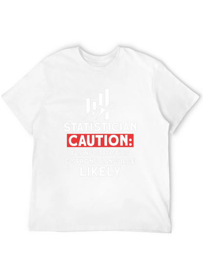 Statistician Caution T-Shirt - Funny Data Science Tee