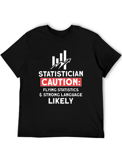 Statistician Caution T-Shirt - Funny Data Science Tee
