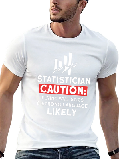 Statistician Caution T-Shirt - Funny Data Science Tee