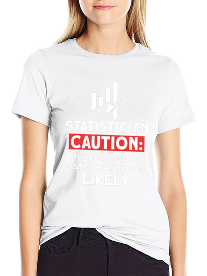 Statistician Caution T-Shirt - Funny Data Science Tee