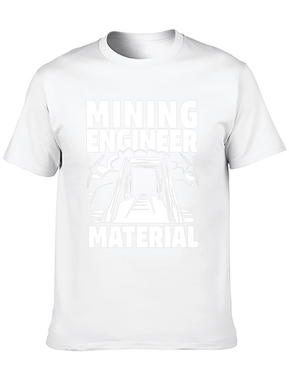 Mining Engineer Material T-Shirt