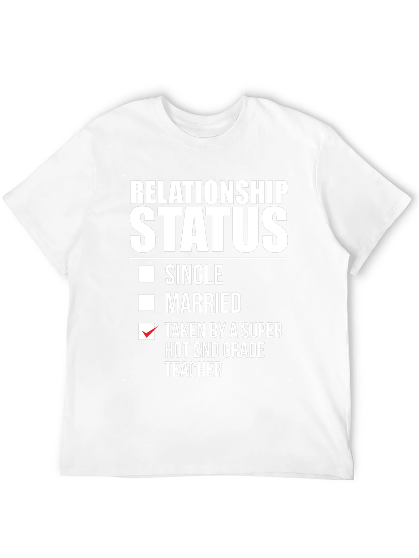 Relationship Status Funny T-Shirt