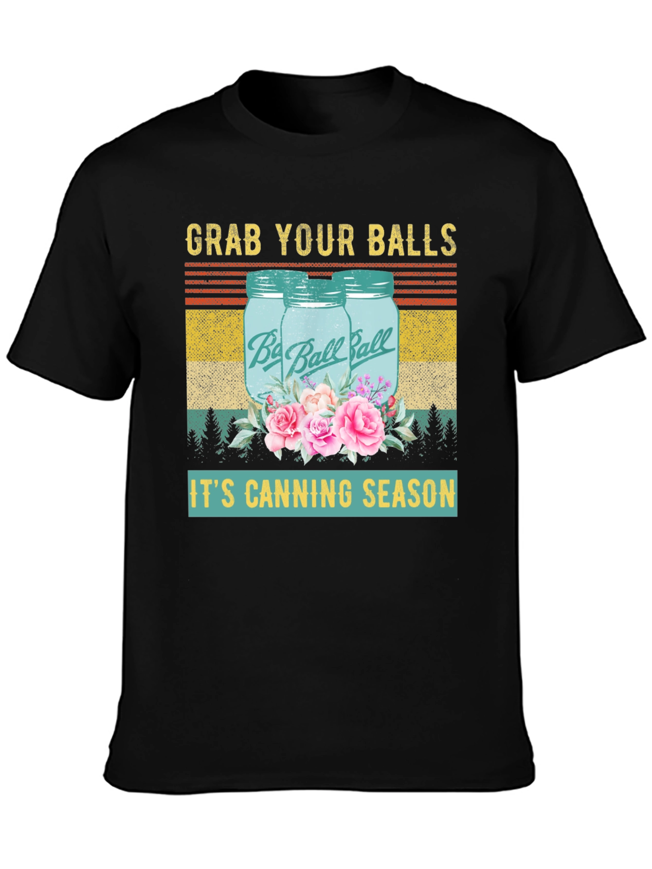 Grab Your Balls Its Canning Season Graphic T-Shirt