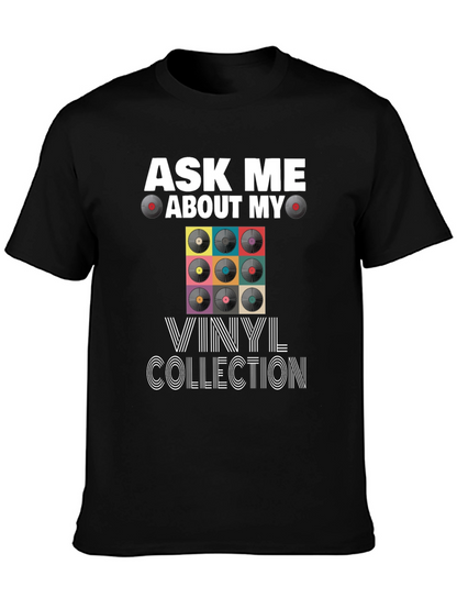 Ask Me About My Vinyl Collection T-Shirt