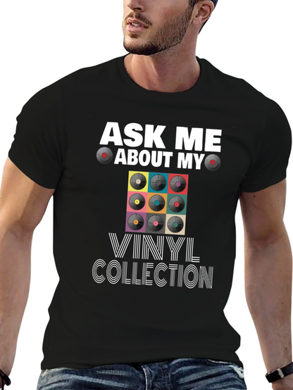 Ask Me About My Vinyl Collection T-Shirt