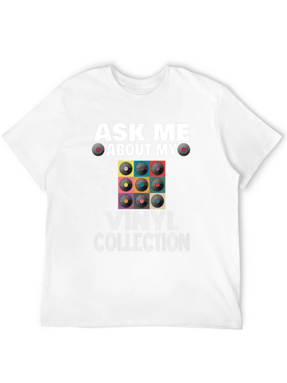 Ask Me About My Vinyl Collection T-Shirt