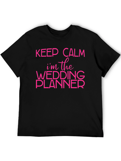 Keep Calm Wedding Planner T-Shirt - Bridal Party Tee