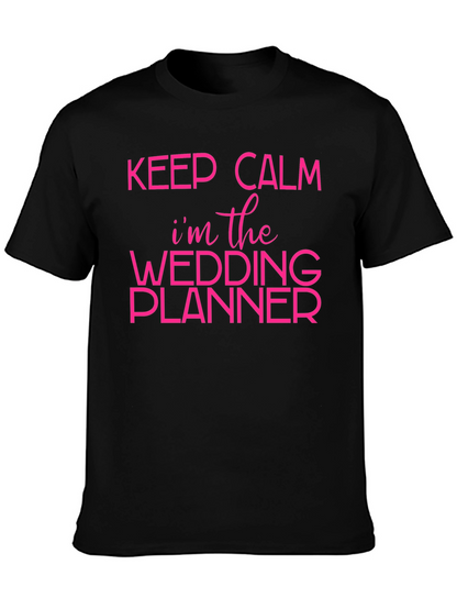 Keep Calm Wedding Planner T-Shirt - Bridal Party Tee