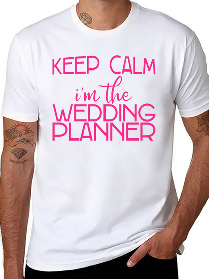 Keep Calm Wedding Planner T-Shirt - Bridal Party Tee